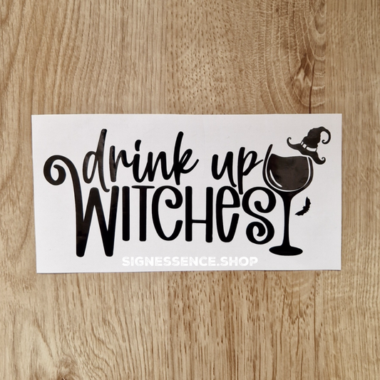Drink Up Witches vinyl decal